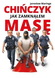 Okładka książki Chińczyk. Jak zamknąłem Masę