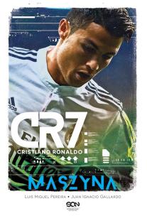 Okładka książki CR7. Cristiano Ronaldo - Maszyna