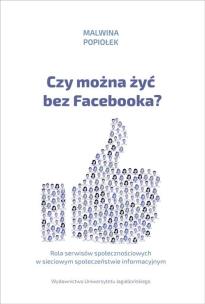 Okładka książki Czy można żyć bez Facebooka?