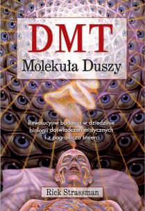 Okładka książki DMT Molekuła duszy