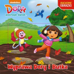 Okładka książki Dora Ruchome obrazki Wyprawa Dory i Butka