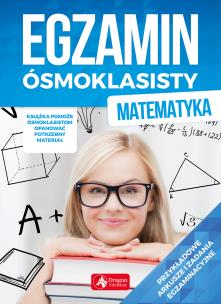 Okładka książki EGZAMIN ÓSMOKLASISTY MATEMATYKA