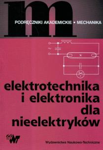 Okładka książki Elektrotechnika i elektronika dla nieelektryków