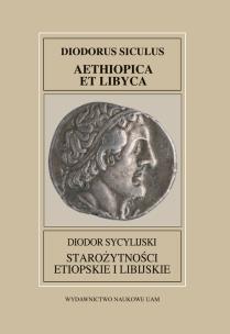 Okładka książki Fontes Historiae Antiquae XXXVIII Diodor Sycylijski Starożytności Etiopskie I Libijskie