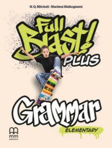 Full Blast! Plus Elementary. Grammar. Autor: H.Q.Mitchell, Marileni Malkogianni. Multiszop.pl Okładka książki Full Blast! Plus Elementary. Grammar