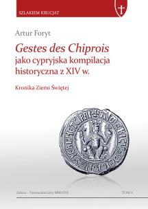 Okładka książki Gestes des Chiprois jako cypryjska kompilacja historyczna z XIV w.