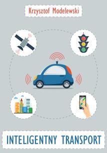 Okładka książki INTELIGENTNY TRANSPORT
