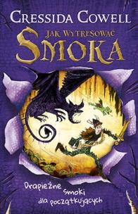 Okładka książki Jak wytresować smoka. Drapieżne smoki...