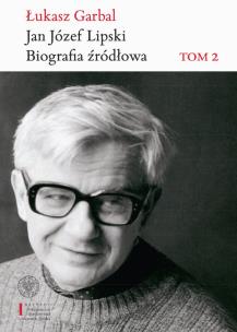 Okładka książki Jan Józef Lipski Biografia źródłowa.