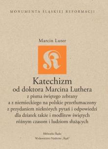 Okładka książki Katechizm od doktora Marcina Luthera