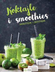 Okładka książki Koktajle i smoothies