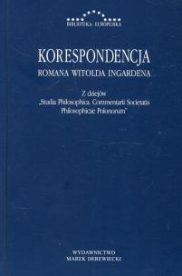 Okładka książki Korespondencja Romana Witolda Ingardena Z dziejów Studia Philosophica Commentarii Societatis Philosophicae Polonorum