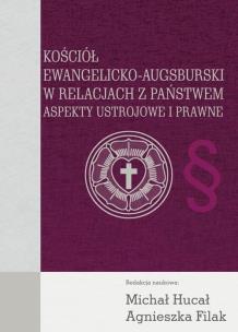 Okładka książki Kościół Ewangelicko-Augsburski w relacjach z państwem