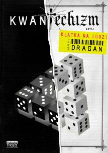 Okładka książki KWANTECHIZM CZYLI KLATKA NA LUDZI