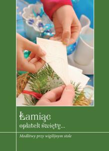 Okładka książki Łamiąc opłatek święty