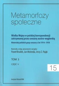 Opakowanie Metamorfozy społeczne tom 15 Wielka Wojna w polskiej korespondencji zatrzymanej