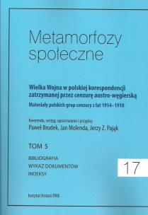 Opakowanie Metamorfozy społeczne tom 17 Wielka Wojna w polskiej korespondencji zatrzymanej