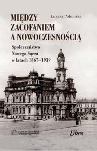 Okładka książki Między zacofaniem a nowoczesnością