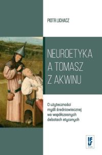 Okładka książki Neuroetyka a Tomasz z Akwinu