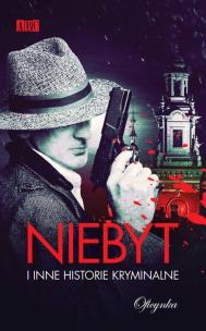 Okładka książki Niebyt i inne historie kryminalne
