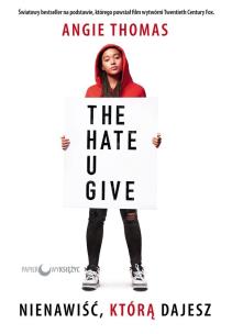 Okładka książki NIENAWIŚĆ KTÓRĄ DAJESZ OKŁADKA FILMOWA