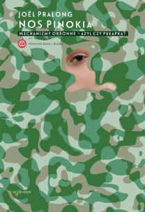 Okładka książki NOS PINOKIA MECHANIZMY OBRONNE AZYL CZY PUŁAPKA