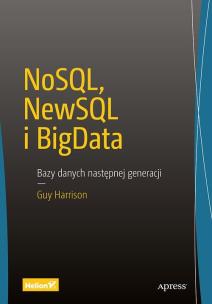 Okładka książki NoSQL, NewSQL i BigData. Bazy danych następnej...