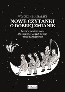 Okładka książki NOWE CZYTANKI O DOBREJ ZMIANIE LEKTURY Z ĆWICZENIAMI DLA ZAAWANSOWANYCH KANALII I MORD ZDRADZIECKICH