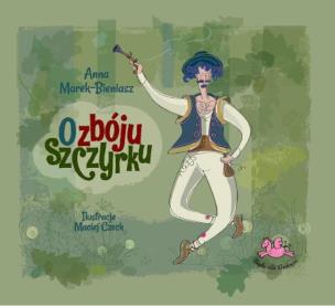 Okładka książki O zbóju Szczyrku