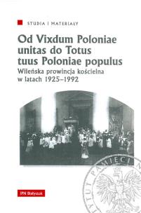 Okładka książki Od Vixdum Poloniae unitas do Totus tuus Polaniae populus