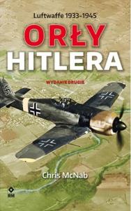 Okładka książki Orły Hitlera. Luftwaffe 1933-1945 wyd.2
