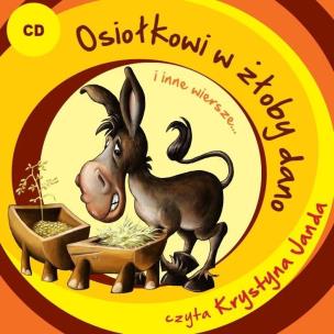 Okładka książki Osiołkowi w żłoby dano i inne wiersze... - Audiobook
