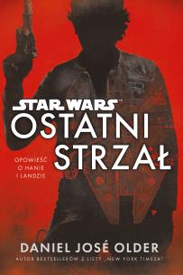 Okładka książki OSTATNI STRZAŁ STAR WARS
