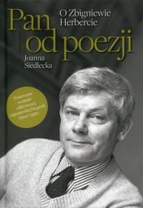Okładka książki Pan od poezji. O Zbigniewie Herbercie w.2