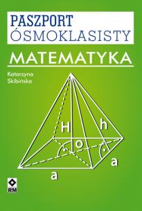 Okładka książki Paszport ósmoklasisty. Matematyka