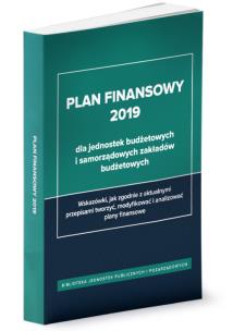 Okładka książki Plan finansowy 2019 dla jednostek budżetowych i samorządowych zakładów budżetowych