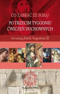 Okładka książki Po trzecim tygodniu ćwiczeń duchownych