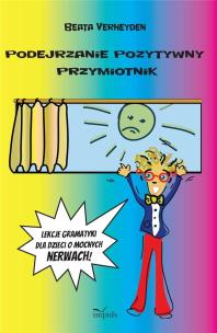 Okładka książki Podejrzanie pozytywny przymiotnik