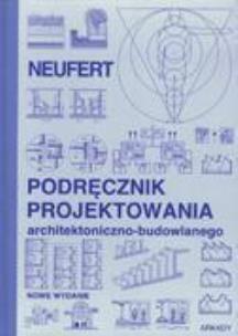 Okładka książki Podręcznik projektowania - Neufert Ernst ARKADY