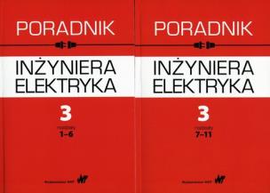 Opakowanie Poradnik inżyniera elektryka Tom 3 rozdziały 1-6 i 7-11