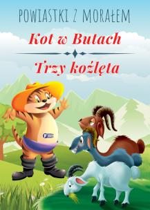 Okładka książki Powiastki z morałem. Kot w butach, Trzy koźlęta.