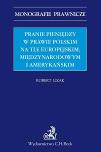 Okładka książki Pranie pieniędzy w prawie polskim na tle europ