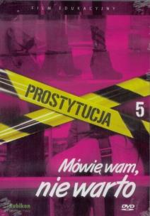 Okładka książki Prostytucja.Mówię wam,nie warto - film DVD
