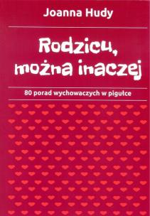 Okładka książki Rodzicu, można inaczej