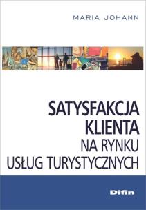 Okładka książki Satysfakcja klienta na rynku usług turystycznych