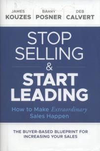 Okładka książki Stop Selling and Start Leading