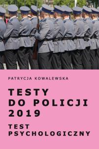 Okładka książki Testy do Policji 2019 Test psychologiczny