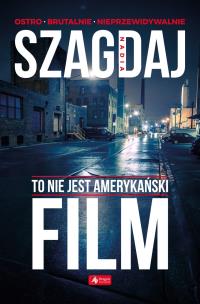 Okładka książki TO NIE JEST AMERYKAŃSKI FILM
