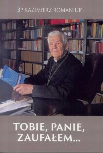 Okładka książki Tobie, Panie zaufałem...