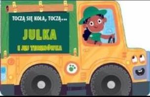 Okładka książki Toczą się koła, toczą... Julka i jej terenówka